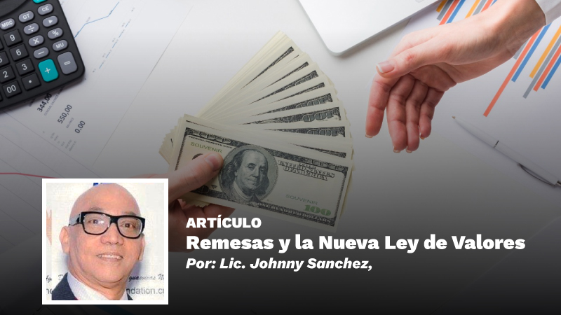 ARTICULO: Remesas y la Nueva Ley de Valores