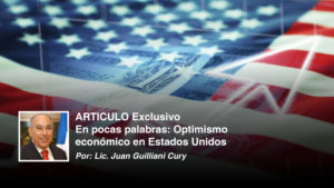 ARTICULO Exclusivo-En pocas palabras: Optimismo económico en Estados Unidos