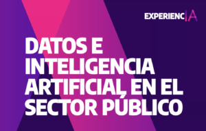 Datos e inteligencia artificial para mejorar el sector público