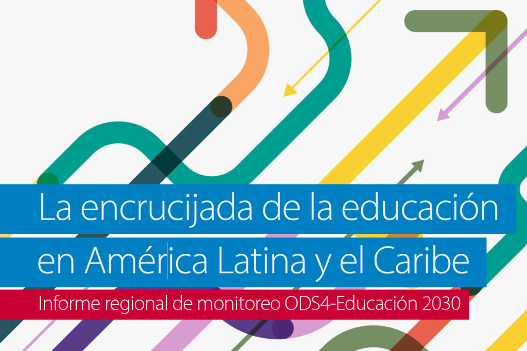 Ritmo actual América Latina no alcanzará metas de educación planteadas por Agenda 2030 de Desarrollo Sostenible