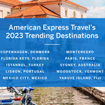 Los destinos de moda 2023 de American Express Travel revelan los mejores viajes para cada tipo de viajero