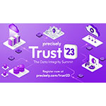 Resumen: Precisely anuncia Trust ’23, con las últimas tendencias, investigaciones e innovaciones en integridad de datos