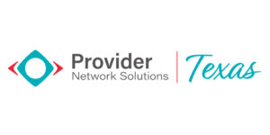 Provider Network Solutions amplía al mercado de Texas la administración y optimización de los servicios de atención médica