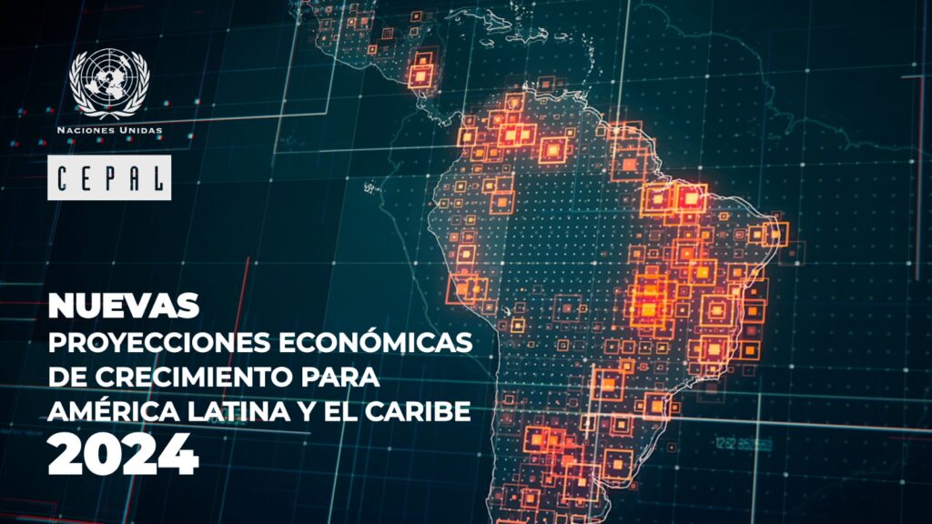 CEPAL plantea Economías de América Latina y el Caribe crecerán 2,1% en 2024