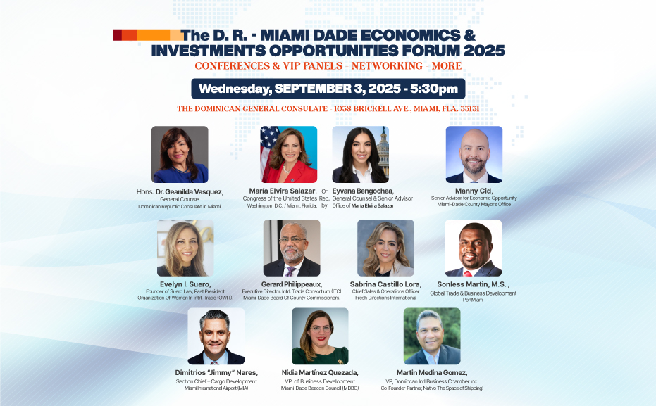 Expertos participarán este miércoles en Foro Oportunidades Económicas y de Inversion Miami-Dade y República Dominicana