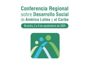 Reunirán Ministros y altas autoridades Desarrollo Social región para seguir aunando esfuerzos en materia políticas desarrollo social inclusivo